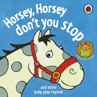 Horsey, Horsey, Don't You Stop by Marjolein Pottie image