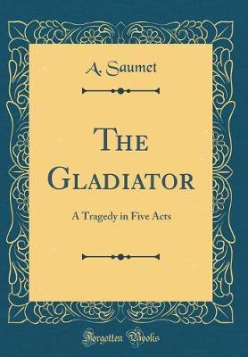 The Gladiator by A. Saumet image
