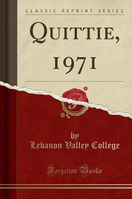 Quittie, 1971 (Classic Reprint) by Lebanon Valley College image