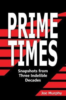 Prime Times by Joe Murphy image