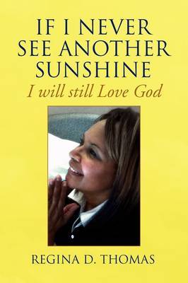If I Never See Another Sunshine by Regina D. Thomas image