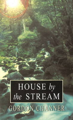 House by the Stream by Gordon Channer image