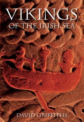 Vikings of the Irish Sea by David Griffiths