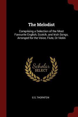 The Melodist by G S Thornton