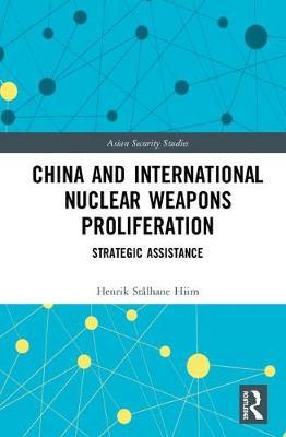 China and International Nuclear Weapons Proliferation by Henrik Stalhane Hiim image