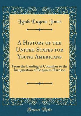 A History of the United States for Young Americans by Lynds Eugene Jones image