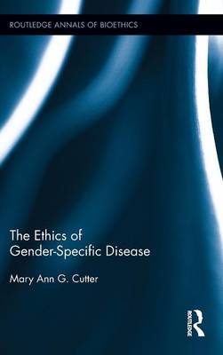 The Ethics of Gender-Specific Disease by Mary Ann Gardell Cutter image
