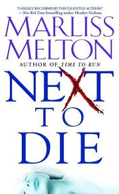 Next To Die by Marliss Melton image