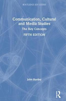 Communication, Cultural and Media Studies by John Hartley image