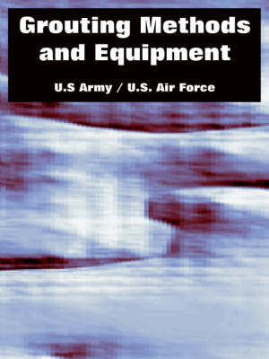Grouting Methods and Equipment by U.S. Army image