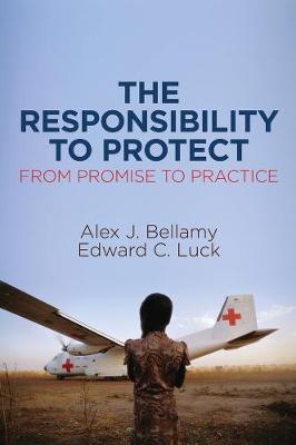 The Responsibility to Protect, From Promise to Practice by Alex J Bellamy image