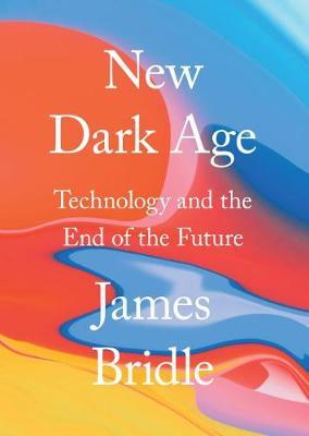 New Dark Age by James Bridle image