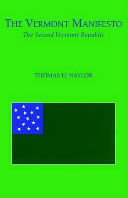 The Vermont Manifesto on Paperback by Thomas H. Naylor