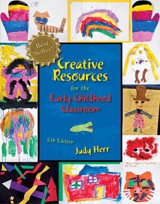 Cengage Advantage Books: Creative Resources for the Early Childhood Classroom by Judy Herr image