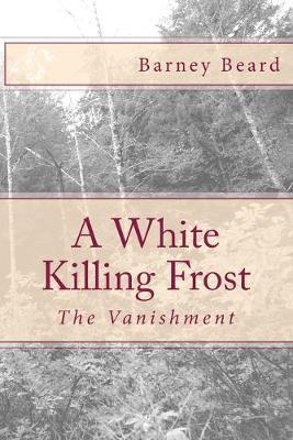 A White Killing Frost by Barney Beard image