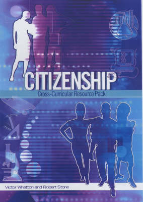 Citizenship: Cross-curricular Delivery Pack by Victor W. Watton image