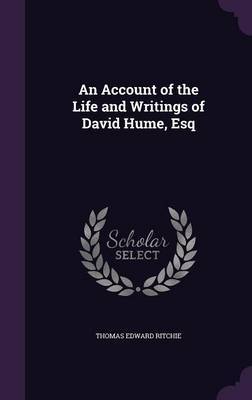 An Account of the Life and Writings of David Hume, Esq image