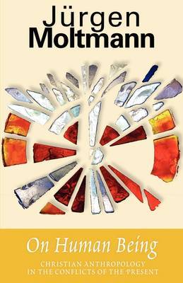 On Human Being by Jurgen Moltmann image