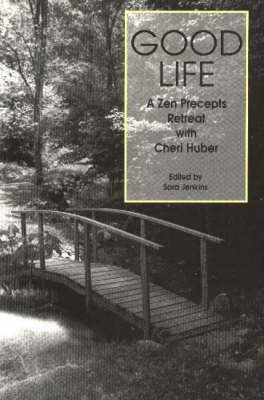 Good Life by Cheri Huber image