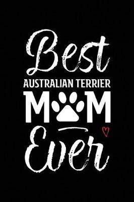 Best Australian Terrier Mom Ever image