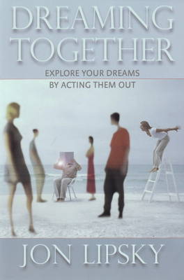Dreaming Together by Jon Lipsky image