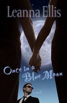Once in a Blue Moon by Leanna Ellis image