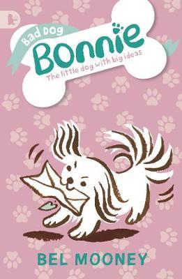 Bad Dog Bonnie by Bel Mooney image