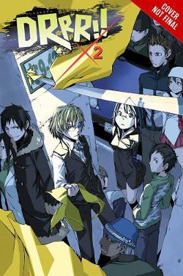 Durarara!!, Vol. 2 (light novel) by Ryohgo Narita