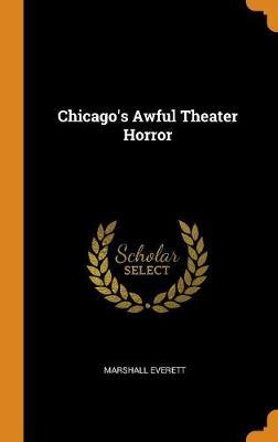 Chicago's Awful Theater Horror image