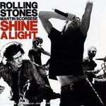 Shine A Light by The Rolling Stones Shine A Light by The Rolling Stones
