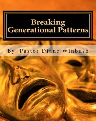 Breaking Generational Patterns: Breaking Free by Mrs Diane M Winbush image