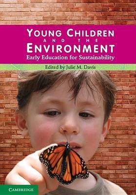 Young Children and the Environment by Julie M. Davis image