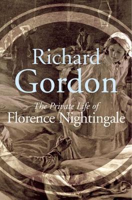 The Private Life Of Florence Nightingale by Richard Gordon image