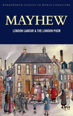 London Labour and the London Poor by Henry Mayhew