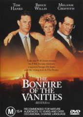 Bonfire Of The Vanities on DVD Bonfire Of The Vanities on DVD