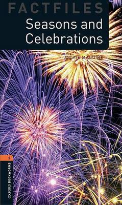 Oxford Bookworms Library Factfiles: Level 2:: Seasons and Celebrations by Jackie Maguire image