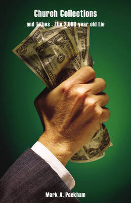 Church Collections and Tithes by Mark A Peckham image