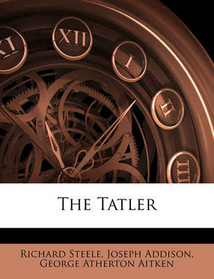The Tatler by Richard Steele image