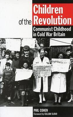 Children of the Revolution on Paperback by Phil Cohen