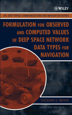 Formulation for Observed and Computed Values of Deep Space Network Data Types for Navigation by Theodore D Moyer image