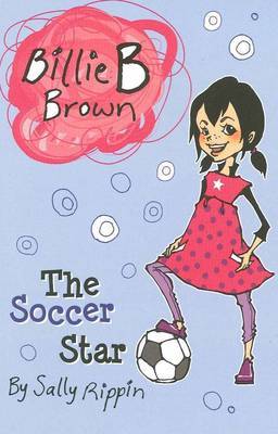 The Soccer Star: Volume 2 by Sally Rippin