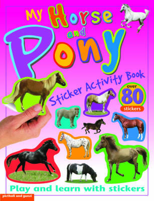 My Horse and Pony Sticker Activity Book by Chez Picthall image