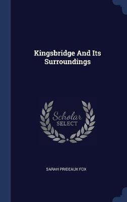 Kingsbridge and Its Surroundings by Sarah Prideaux Fox image