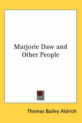 Marjorie Daw and Other People by Thomas Bailey Aldrich image
