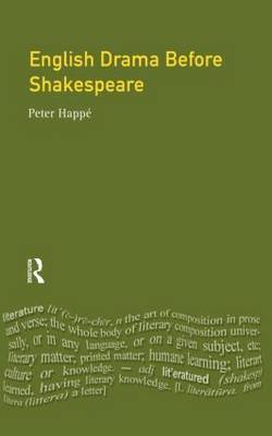 English Drama Before Shakespeare by Peter Happe image