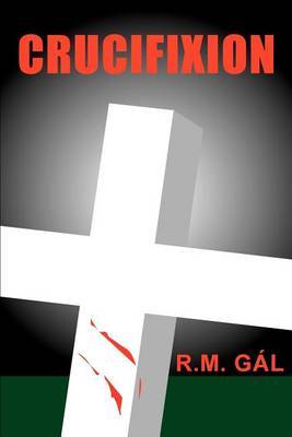 Crucifixion by R M Gl