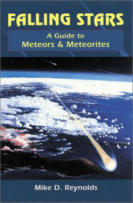 Falling Stars: A Guide to Meteors and Meteorites by Mike D. Reynolds image