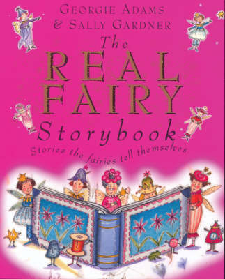 The Real Fairy Storybook by Georgie Adams image