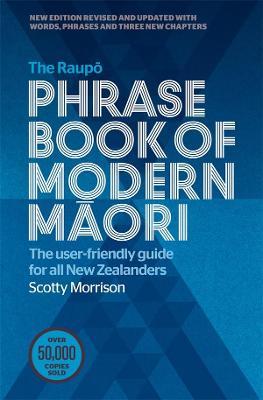 The Raupo Phrasebook of Modern Maori by Scotty Morrison image