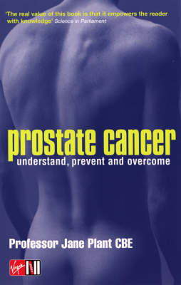 Prostate Cancer: Understand, Prevent and Overcome by Jane Plant, CBE image